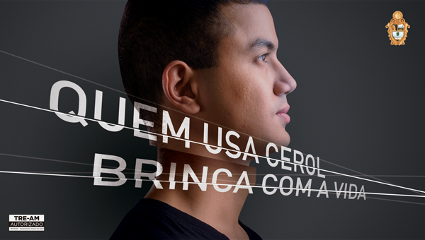 Quem Usa Cerol, Brinca Com a Vida